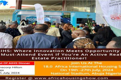 10 Reasons You Should Invest In Africa As AIHS 2024 Gathers Support For Investment In Africa Real Estate