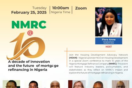 As the Nigeria Mortgage Refinance Company (NMRC) celebrates its 10th anniversary, its leadership has pledged to intensify efforts to make homeownership more affordable and accessible to Nigerians.